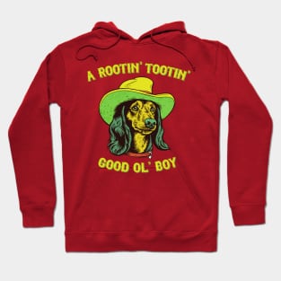 A Rootin Tootin Good Ol Boy Hoodie